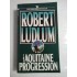 THE AQUITAINE PROGRESSION - ROBERT LUDLUM